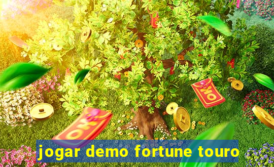 jogar demo fortune touro